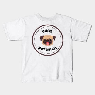 Pugs Not Drugs Kids T-Shirt